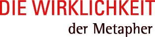 Logo - Die Wirklichkeit der Metapher